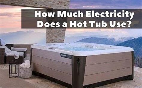 How Much Electric Does a Hot Tub Use: A Dive into Energy Consumption and Beyond